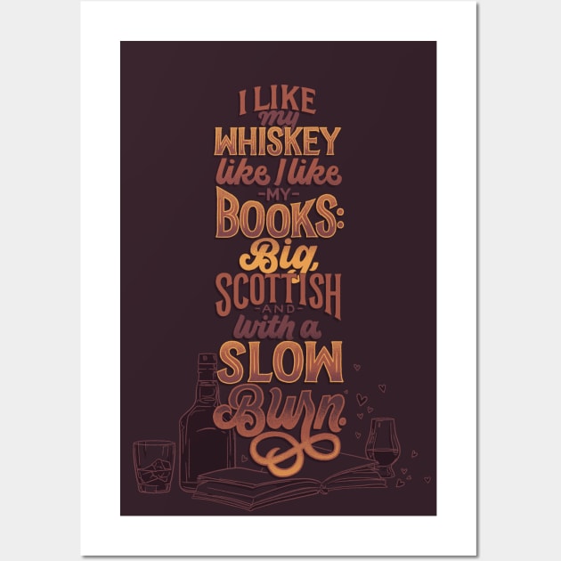 Like My Whiskey Like I Like My Books Wall Art by polliadesign